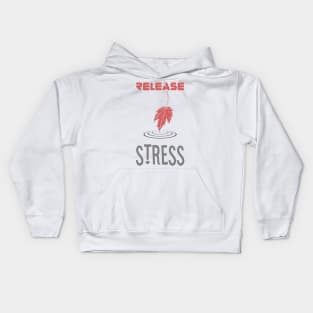 release stress Kids Hoodie